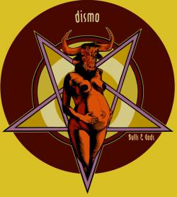 Dismo : Bulls & Gods